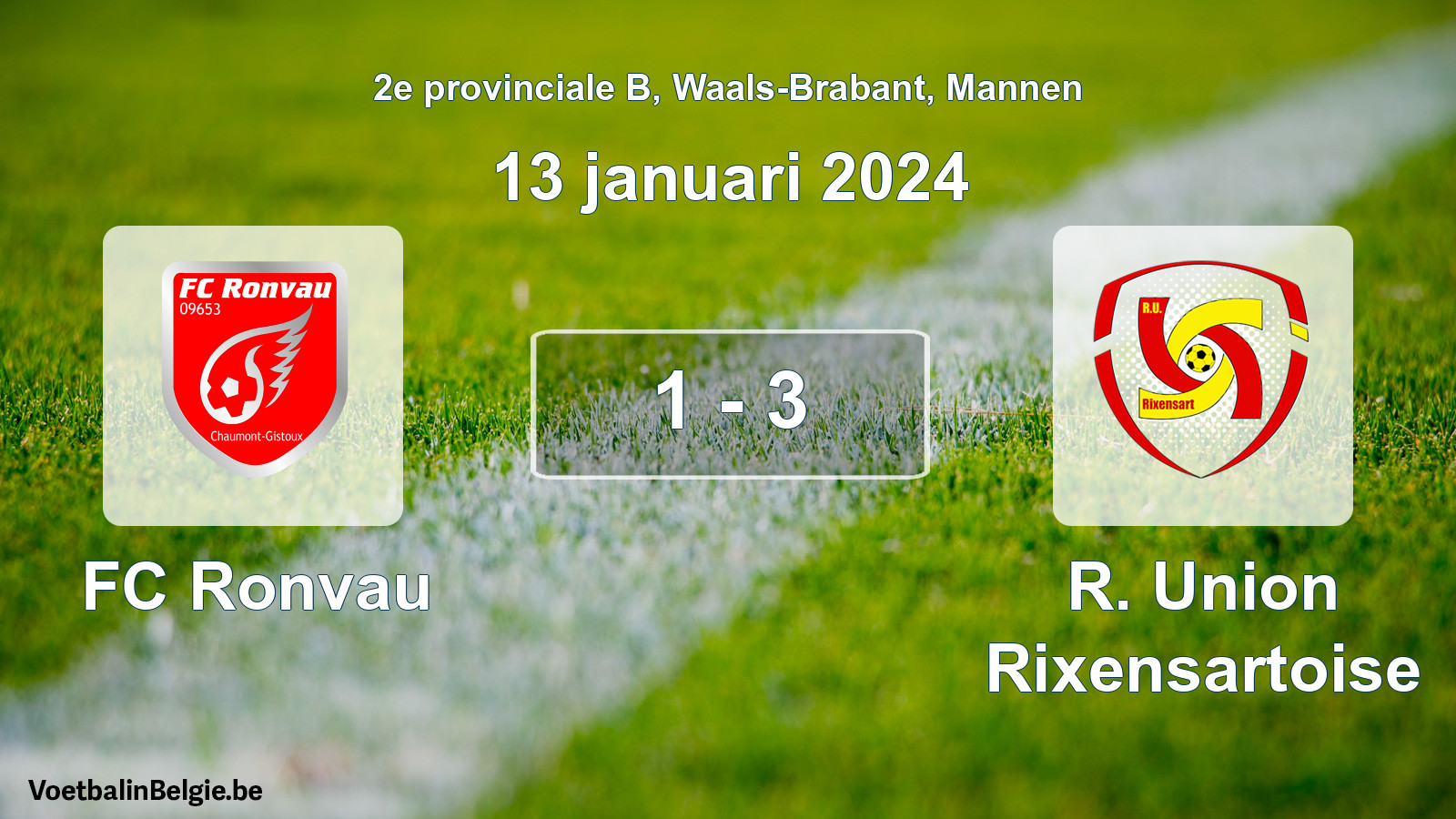 Gespeelde wedstrijd mannenvoetbal: FC Ronvau - R. Union Rixensartoise 1 - 3 (13 januari 2024)