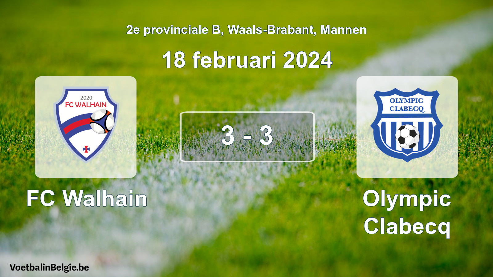 Gespeelde wedstrijd mannenvoetbal: FC Walhain - Olympic Clabecq 3 - 3 (18 februari 2024)