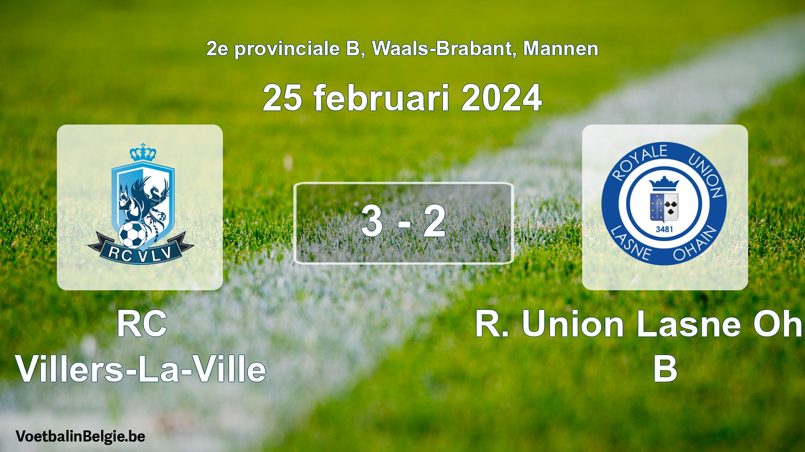 Gespeelde wedstrijd mannenvoetbal: RC Villers-La-Ville - R. Union Lasne Ohain B 3 - 2 (25 februari 2024)