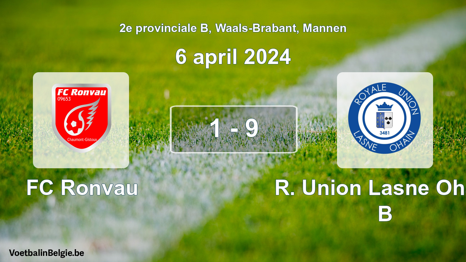 Gespeelde wedstrijd mannenvoetbal: FC Ronvau - R. Union Lasne Ohain B 1 - 9 (6 april 2024)
