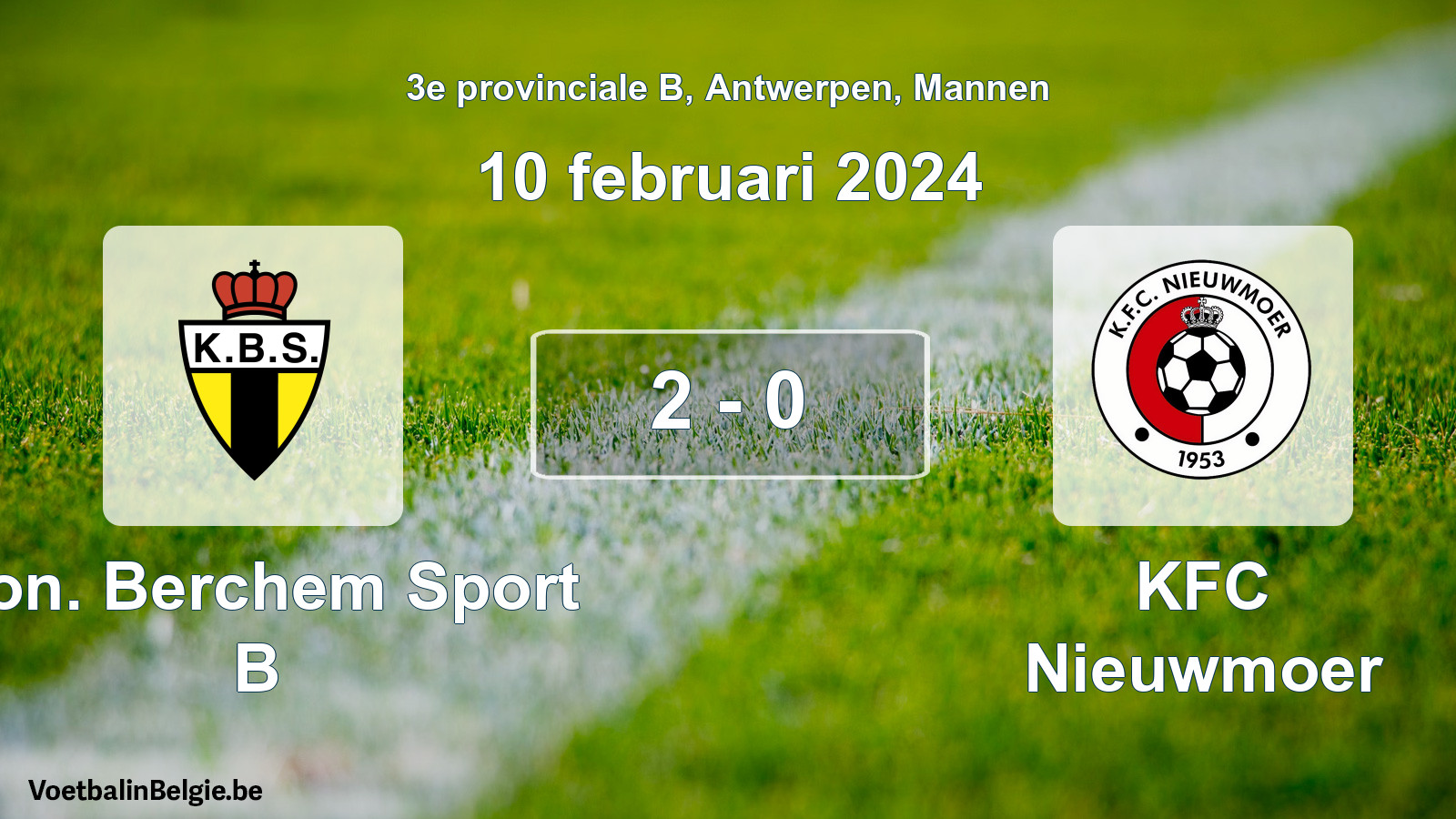 Gespeelde wedstrijd mannenvoetbal: Kon. Berchem Sport B - KFC Nieuwmoer 2 - 0 (10 februari 2024)