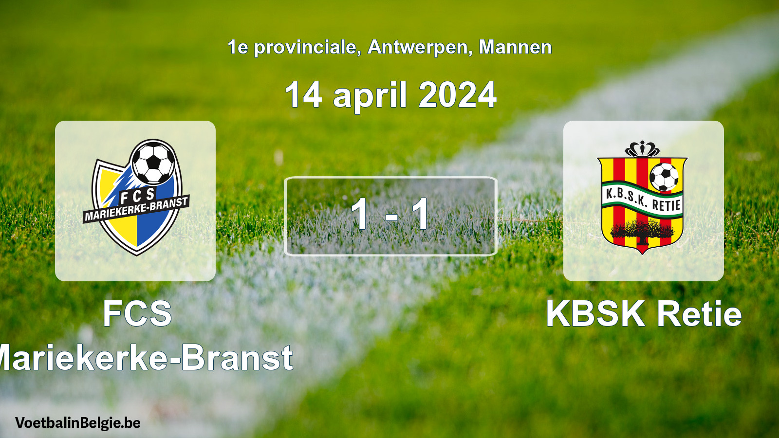 Gespeelde wedstrijd mannenvoetbal: FCS Mariekerke-Branst - KBSK Retie 1 - 1 (14 april 2024)
