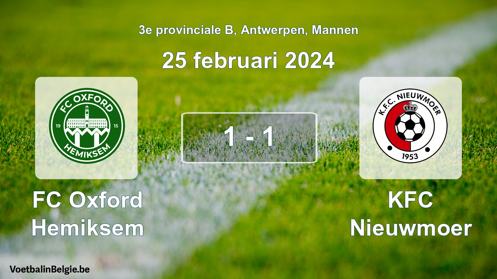 Gespeelde wedstrijd mannenvoetbal: FC Oxford Hemiksem - KFC Nieuwmoer 1 - 1 (25 februari 2024)