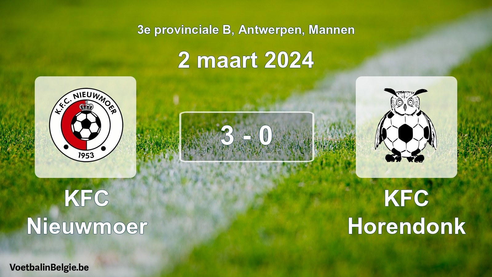 Gespeelde wedstrijd mannenvoetbal: KFC Nieuwmoer - KFC Horendonk 3 - 0 (2 maart 2024)