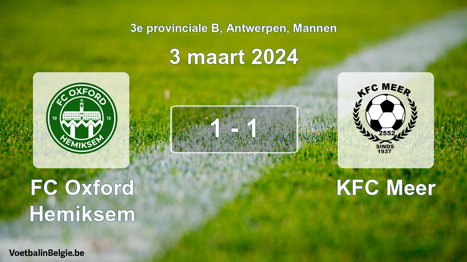 Gespeelde wedstrijd mannenvoetbal: FC Oxford Hemiksem - KFC Meer 1 - 1 (3 maart 2024)