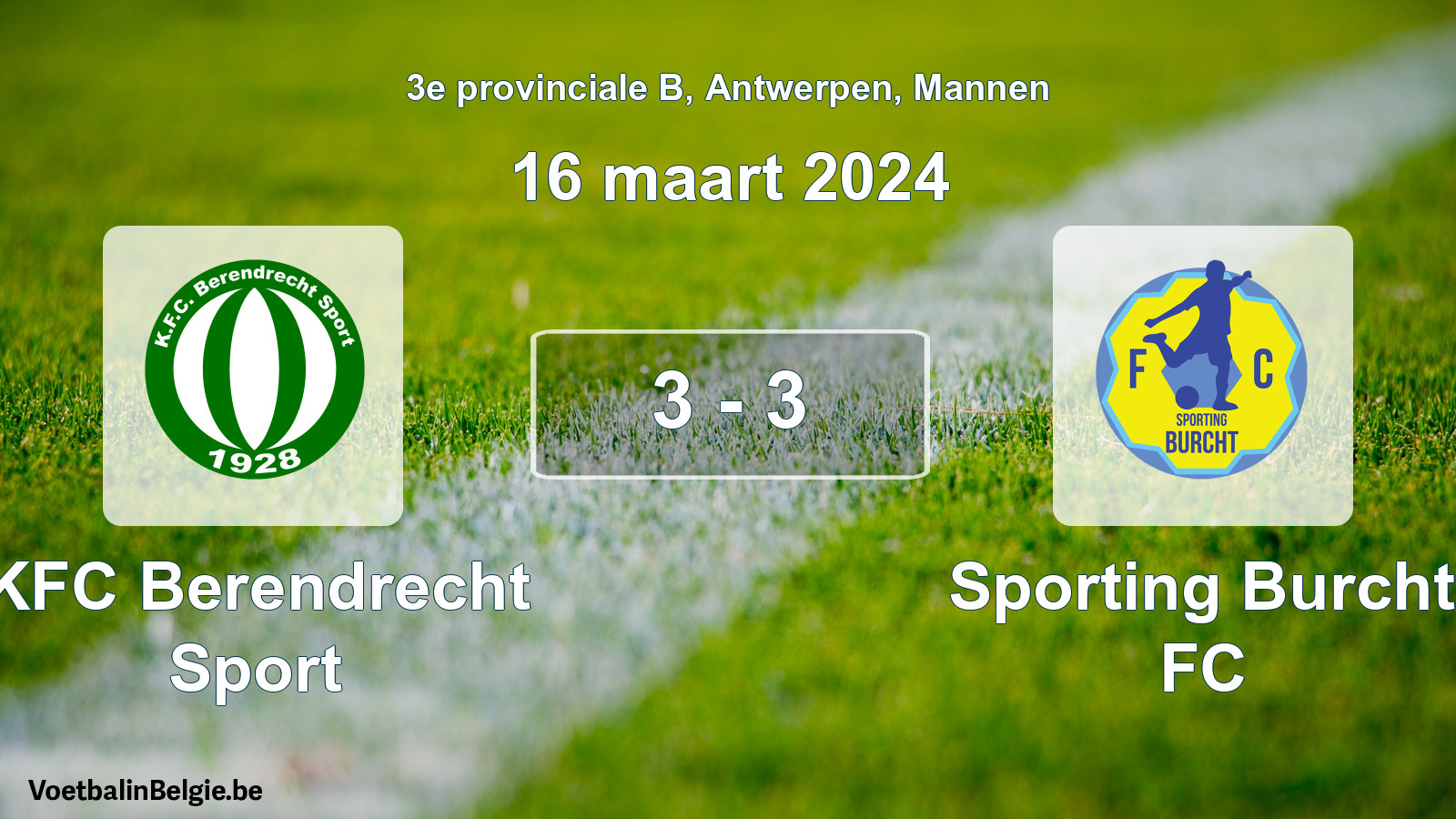 Gespeelde wedstrijd mannenvoetbal: KFC Berendrecht Sport - Sporting Burcht FC 3 - 3 (16 maart 2024)