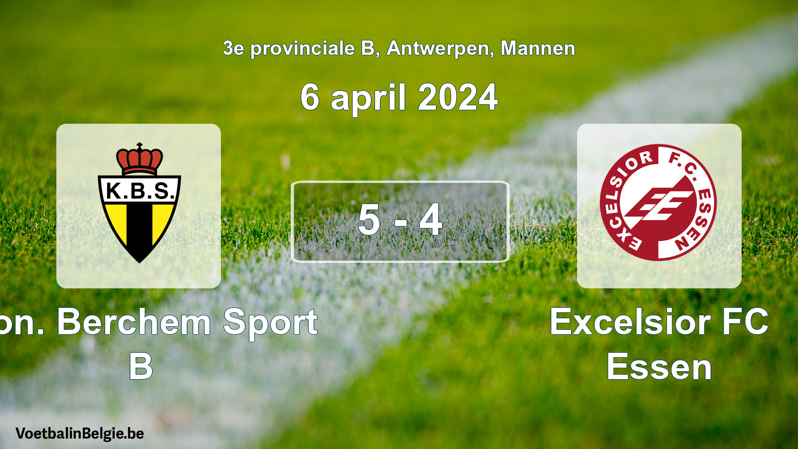 Gespeelde wedstrijd mannenvoetbal: Kon. Berchem Sport B - Excelsior FC Essen 5 - 4 (6 april 2024)