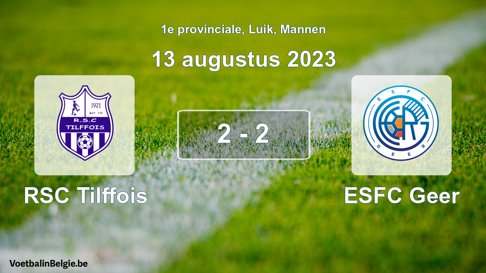 Gespeelde wedstrijd mannenvoetbal: RSC Tilffois - ESFC Geer 2 - 2 (13 augustus 2023)