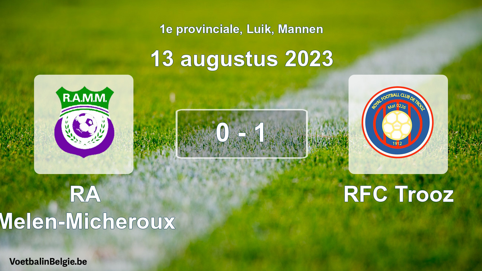 Gespeelde wedstrijd mannenvoetbal: RA Melen-Micheroux - RFC Trooz 0 - 1 (13 augustus 2023)