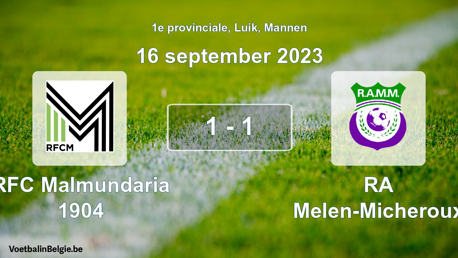 Gespeelde wedstrijd mannenvoetbal: RFC Malmundaria 1904 - RA Melen-Micheroux 1 - 1 (16 september 2023)