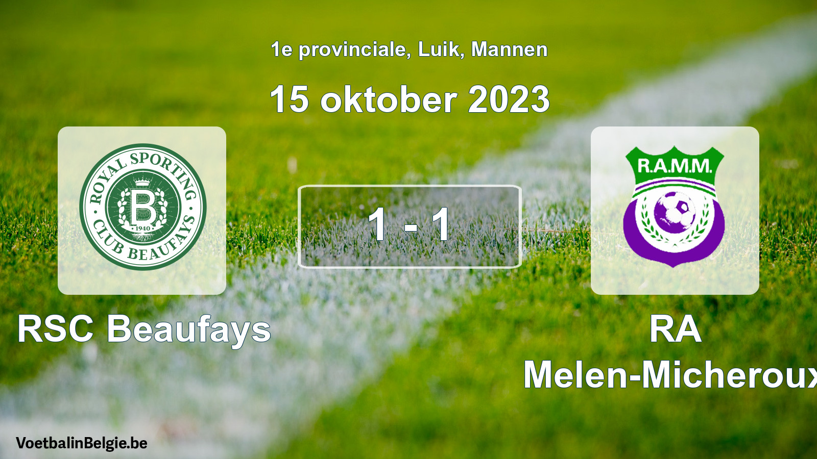 Gespeelde wedstrijd mannenvoetbal: RSC Beaufays - RA Melen-Micheroux 1 - 1 (15 oktober 2023)