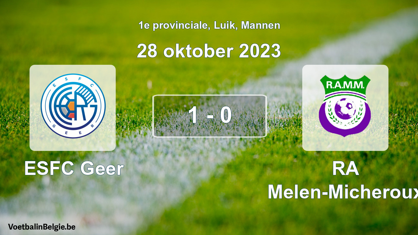 Gespeelde wedstrijd mannenvoetbal: ESFC Geer - RA Melen-Micheroux 1 - 0 (28 oktober 2023)