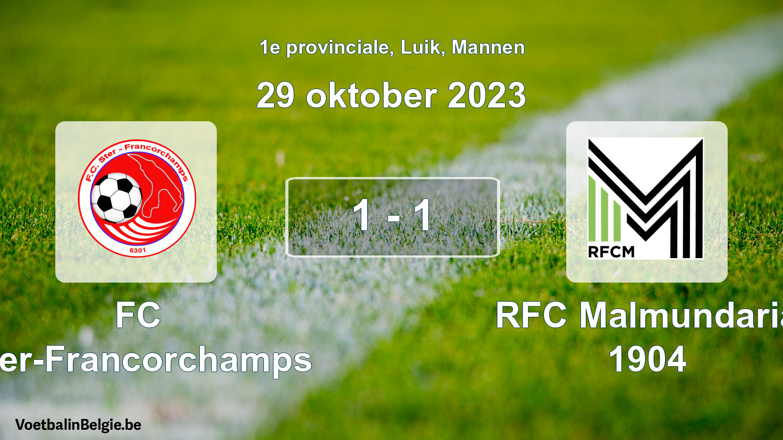 Gespeelde wedstrijd mannenvoetbal: FC Ster-Francorchamps - RFC Malmundaria 1904 1 - 1 (29 oktober 2023)