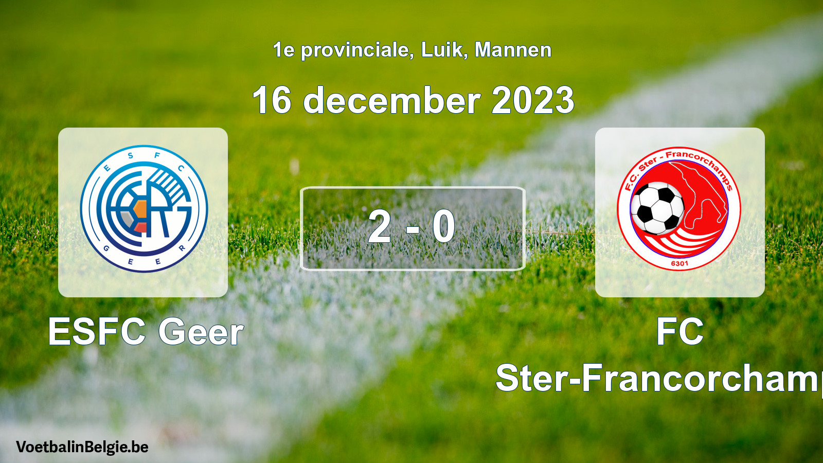 Gespeelde wedstrijd mannenvoetbal: ESFC Geer - FC Ster-Francorchamps 2 - 0 (16 december 2023)