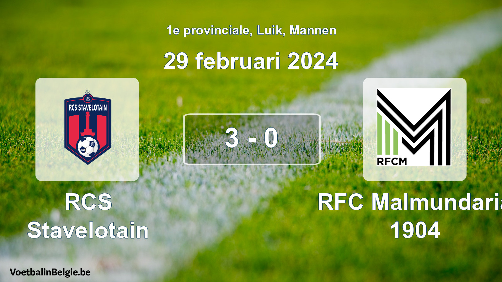 Gespeelde wedstrijd mannenvoetbal: RCS Stavelotain - RFC Malmundaria 1904 3 - 0 (29 februari 2024)
