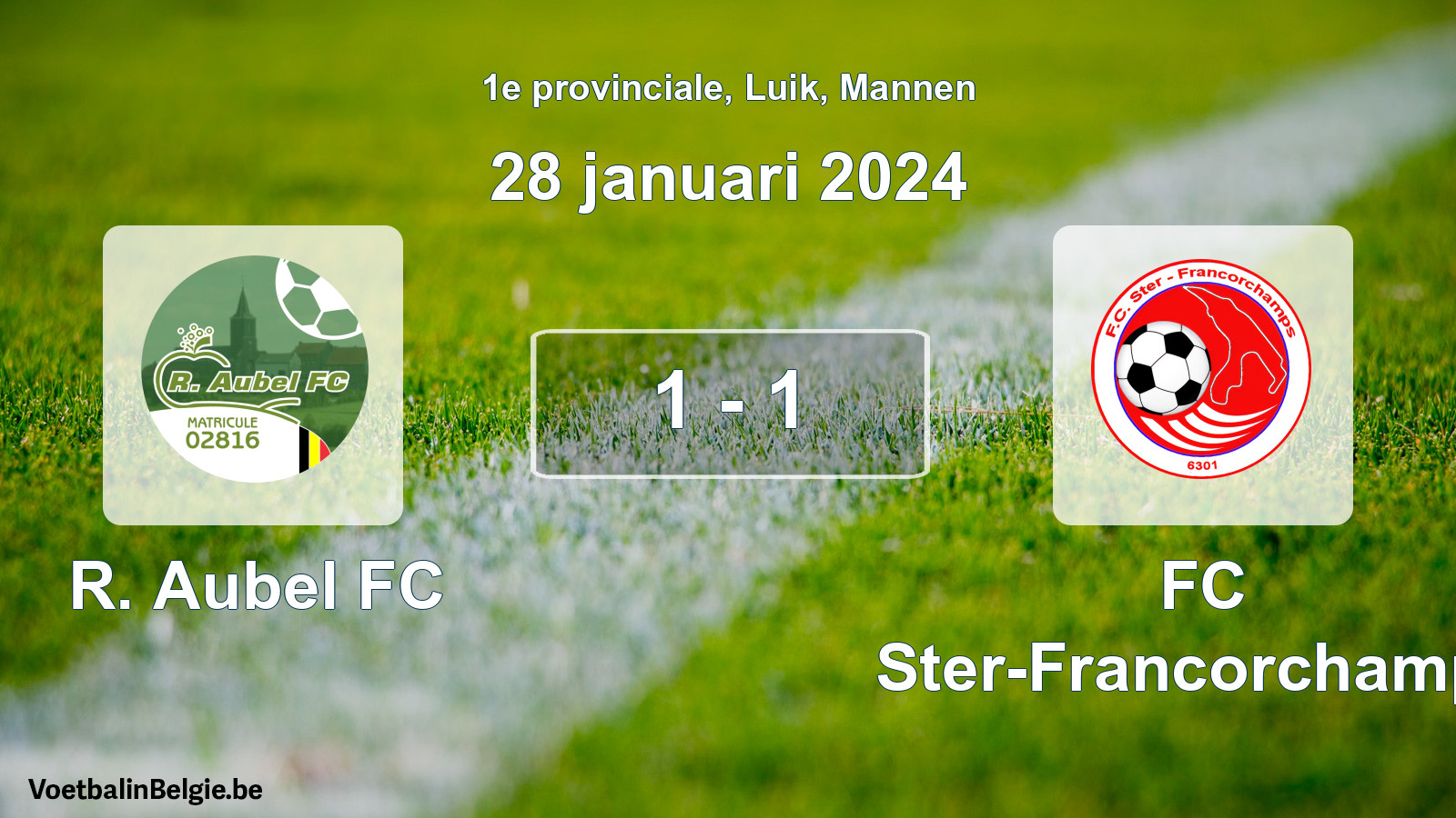 Played match men football: R. Aubel FC - FC Ster-Francorchamps 1 - 1 (28 January 2024)