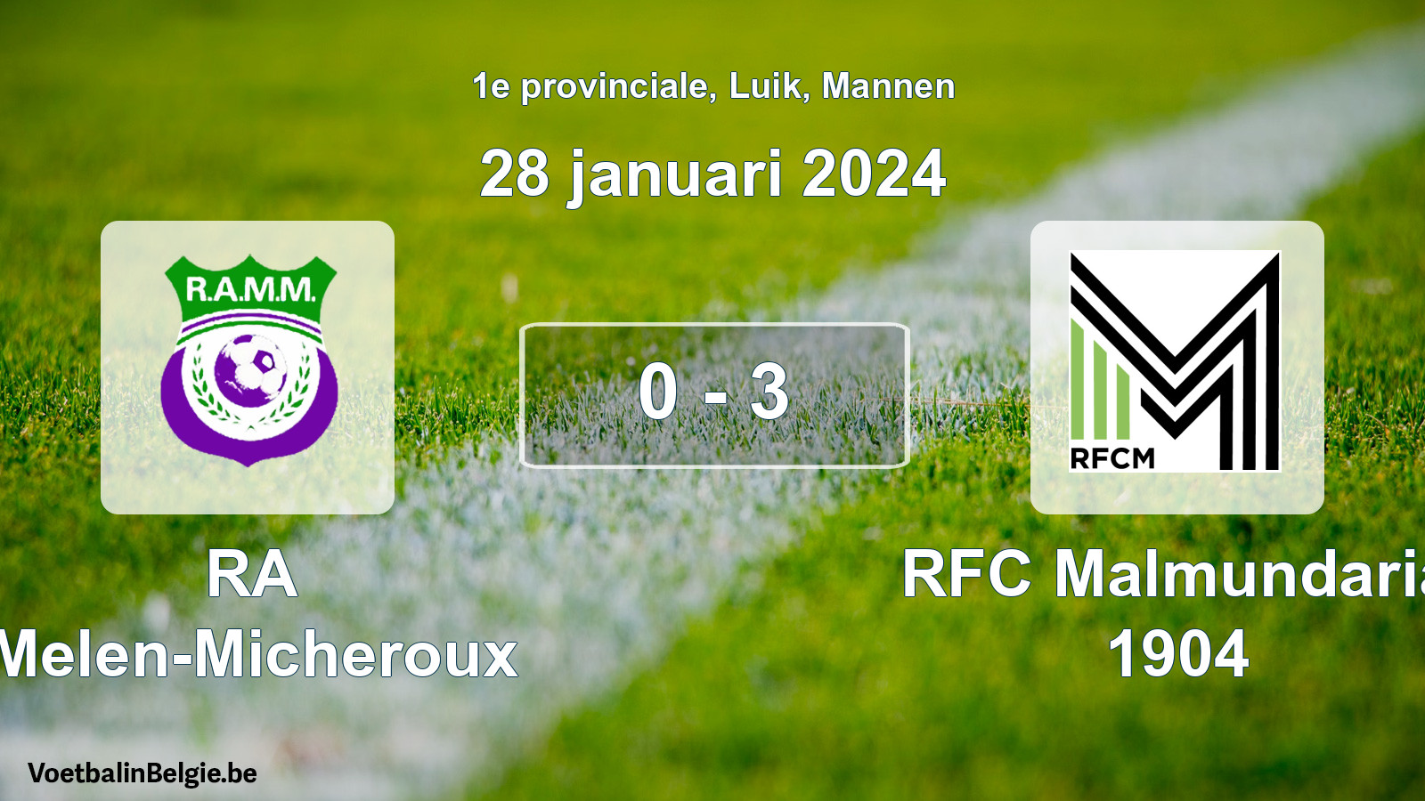 Gespeelde wedstrijd mannenvoetbal: RA Melen-Micheroux - RFC Malmundaria 1904 0 - 3 (28 januari 2024)