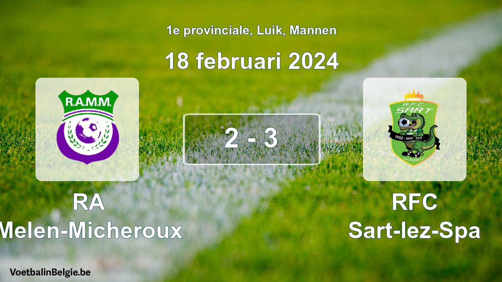 Gespeelde wedstrijd mannenvoetbal: RA Melen-Micheroux - RFC Sart-lez-Spa 2 - 3 (18 februari 2024)