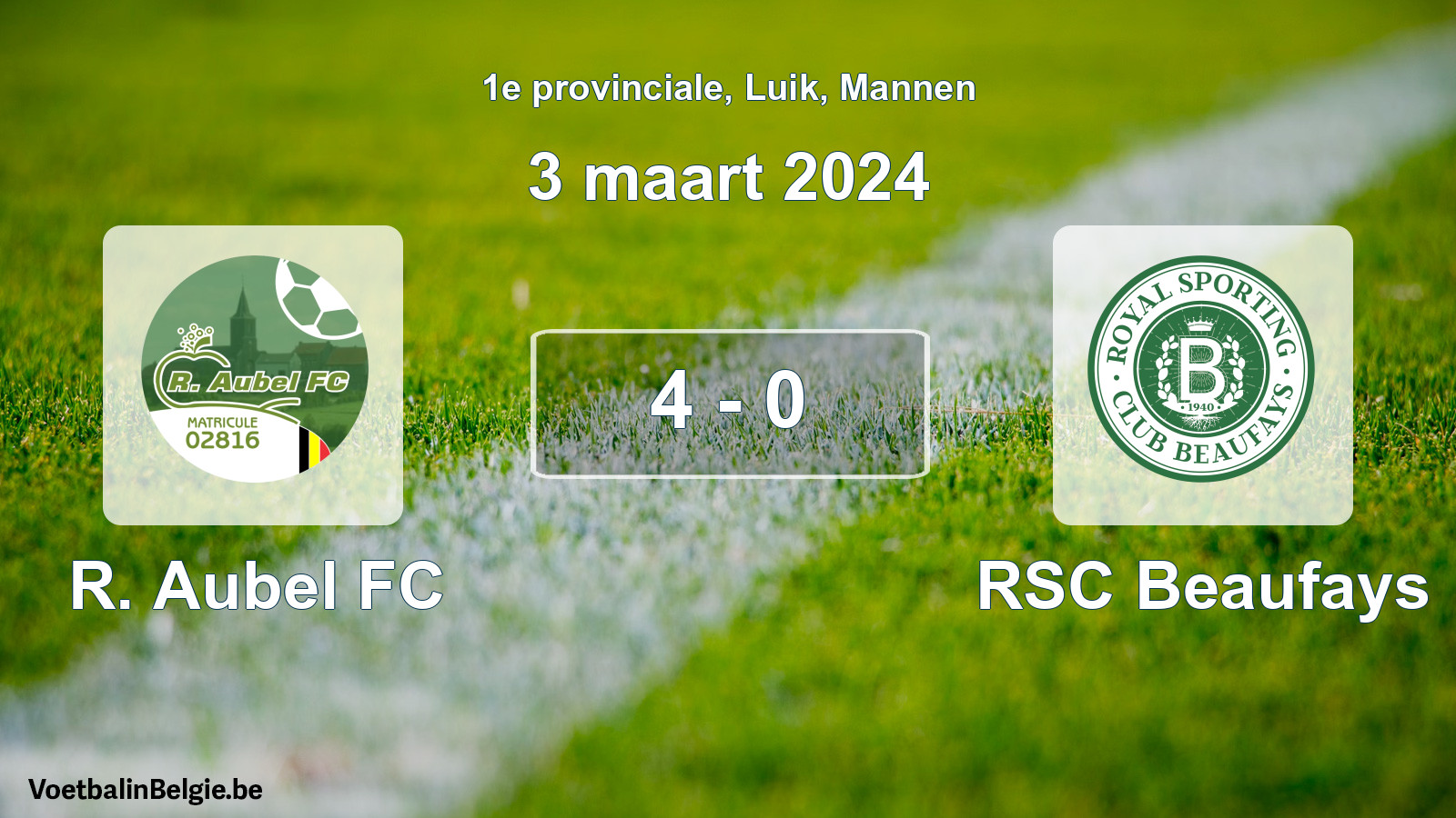 Gespeelde wedstrijd mannenvoetbal: R. Aubel FC - RSC Beaufays 4 - 0 (3 maart 2024)