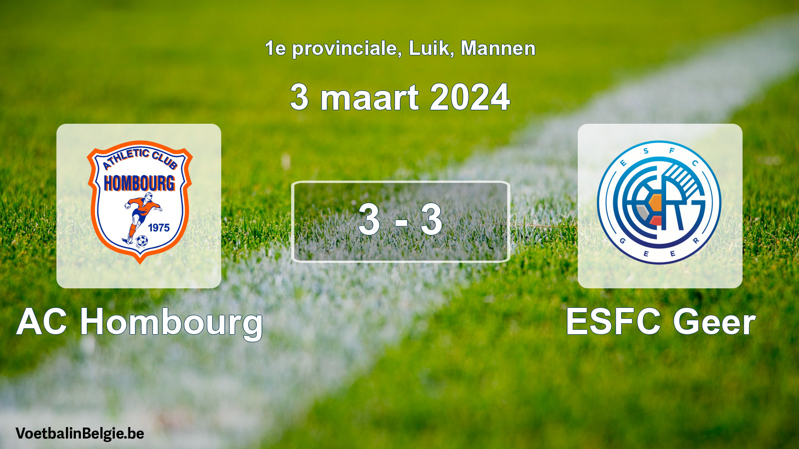 Gespeelde wedstrijd mannenvoetbal: AC Hombourg - ESFC Geer 3 - 3 (3 maart 2024)