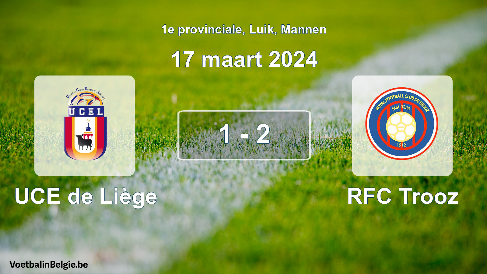 Gespeelde wedstrijd mannenvoetbal: UCE de Liège - RFC Trooz 1 - 2 (17 maart 2024)