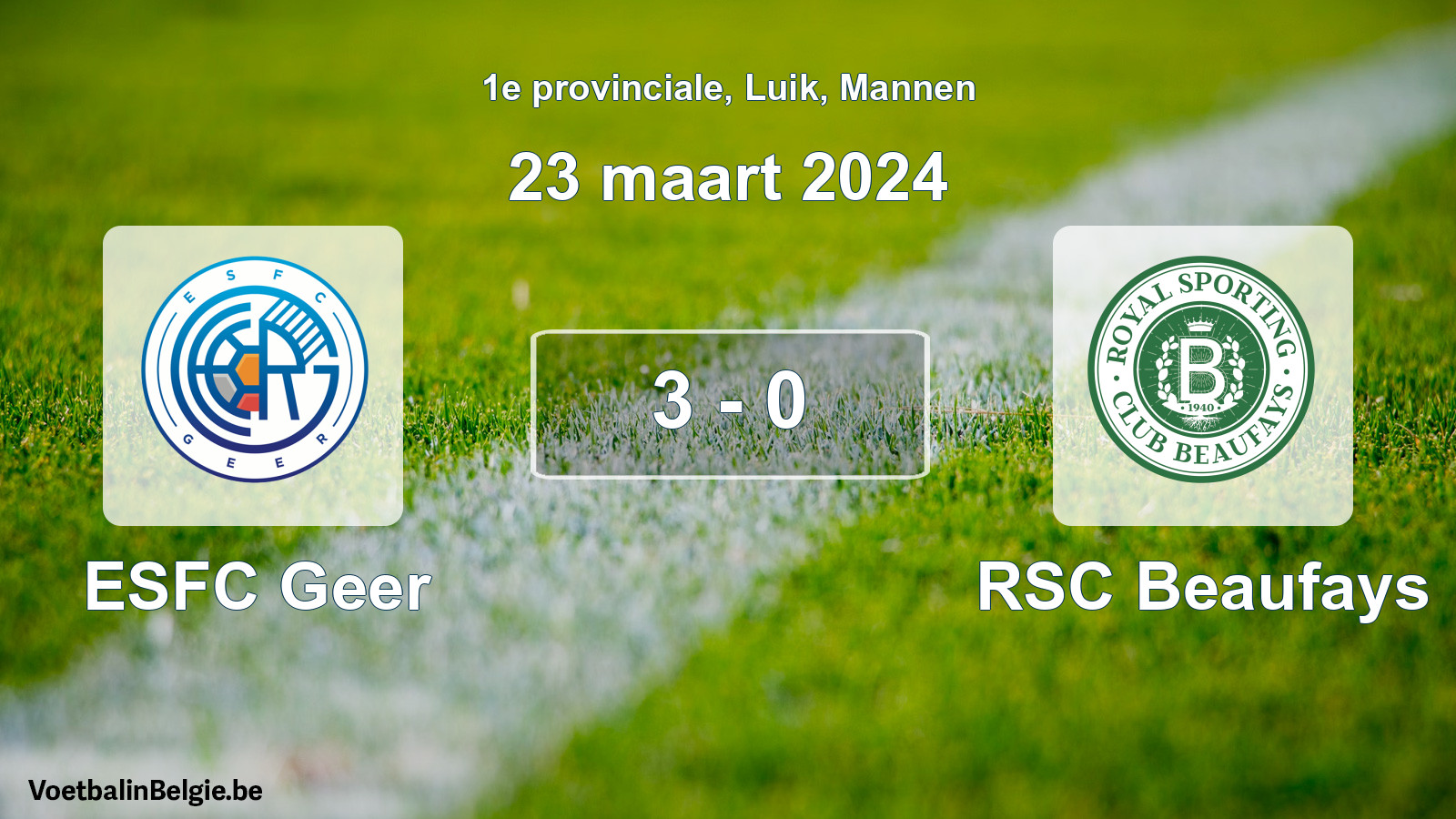 Gespeelde wedstrijd mannenvoetbal: ESFC Geer - RSC Beaufays 3 - 0 (23 maart 2024)