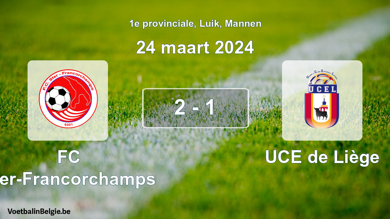 Gespeelde wedstrijd mannenvoetbal: FC Ster-Francorchamps - UCE de Liège 2 - 1 (24 maart 2024)