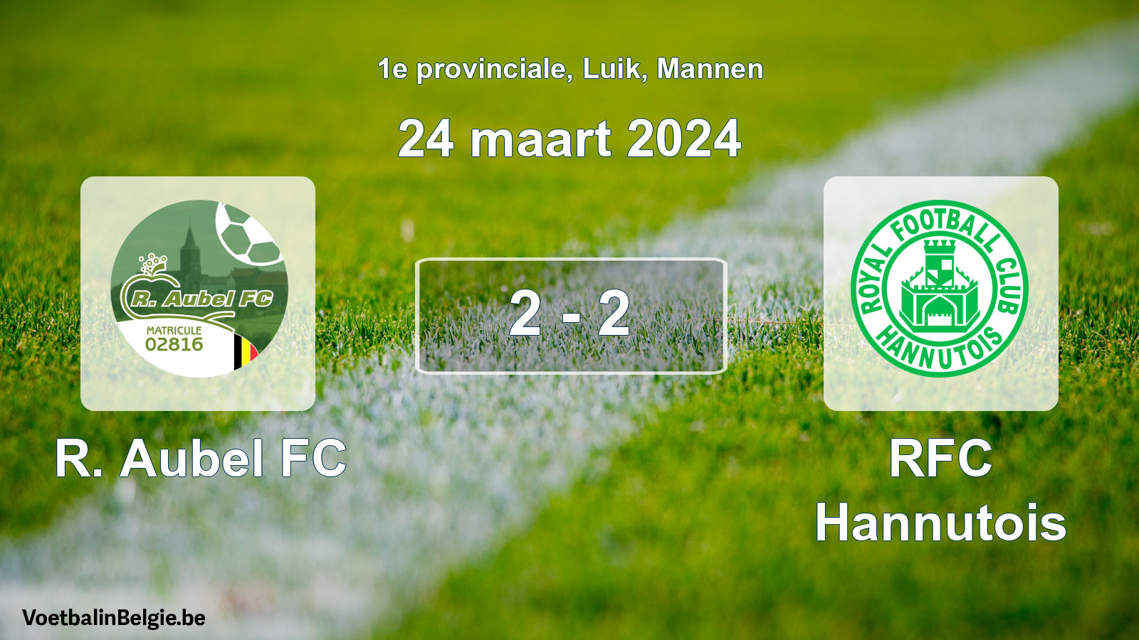 Gespeelde wedstrijd mannenvoetbal: R. Aubel FC - RFC Hannutois 2 - 2 (24 maart 2024)