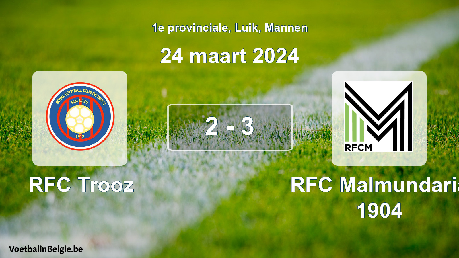 Gespeelde wedstrijd mannenvoetbal: RFC Trooz - RFC Malmundaria 1904 2 - 3 (24 maart 2024)