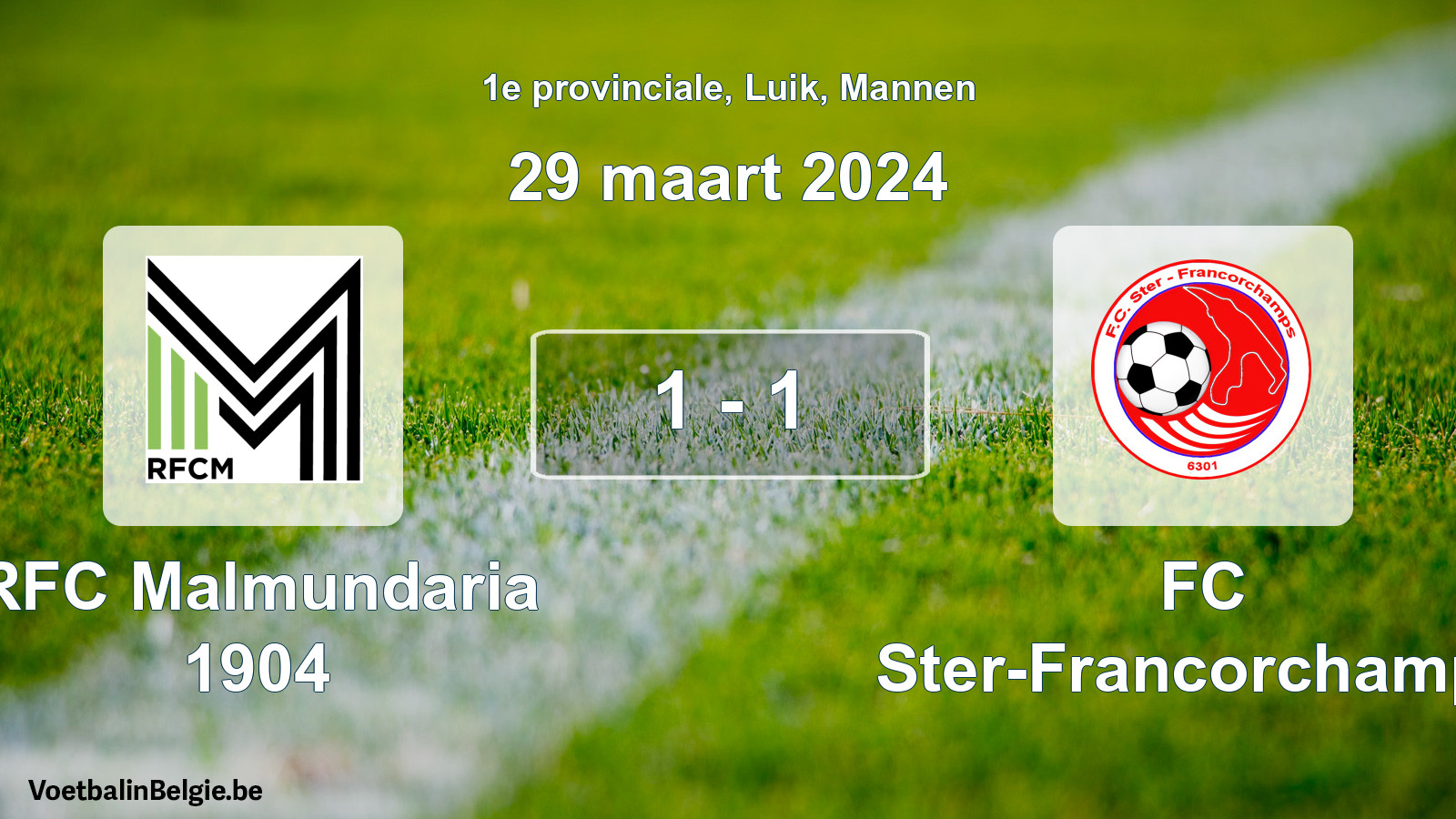 Gespeelde wedstrijd mannenvoetbal: RFC Malmundaria 1904 - FC Ster-Francorchamps 1 - 1 (29 maart 2024)