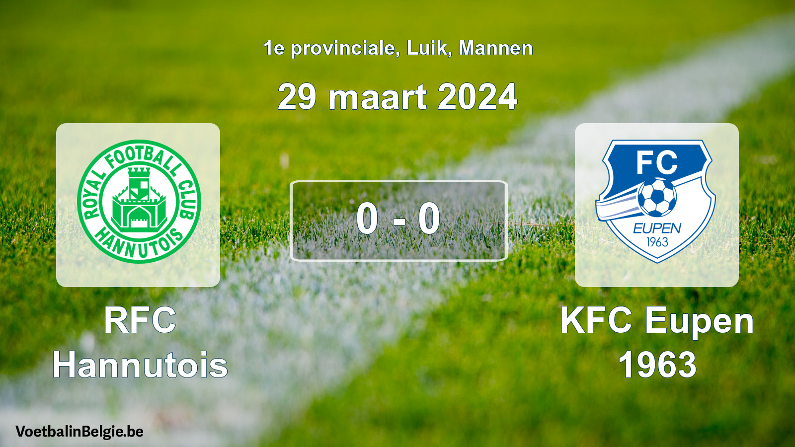 Gespeelde wedstrijd mannenvoetbal: RFC Hannutois - KFC Eupen 1963 0 - 0 (29 maart 2024)