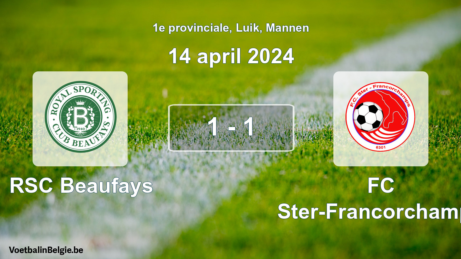 Gespeelde wedstrijd mannenvoetbal: RSC Beaufays - FC Ster-Francorchamps 1 - 1 (14 april 2024)