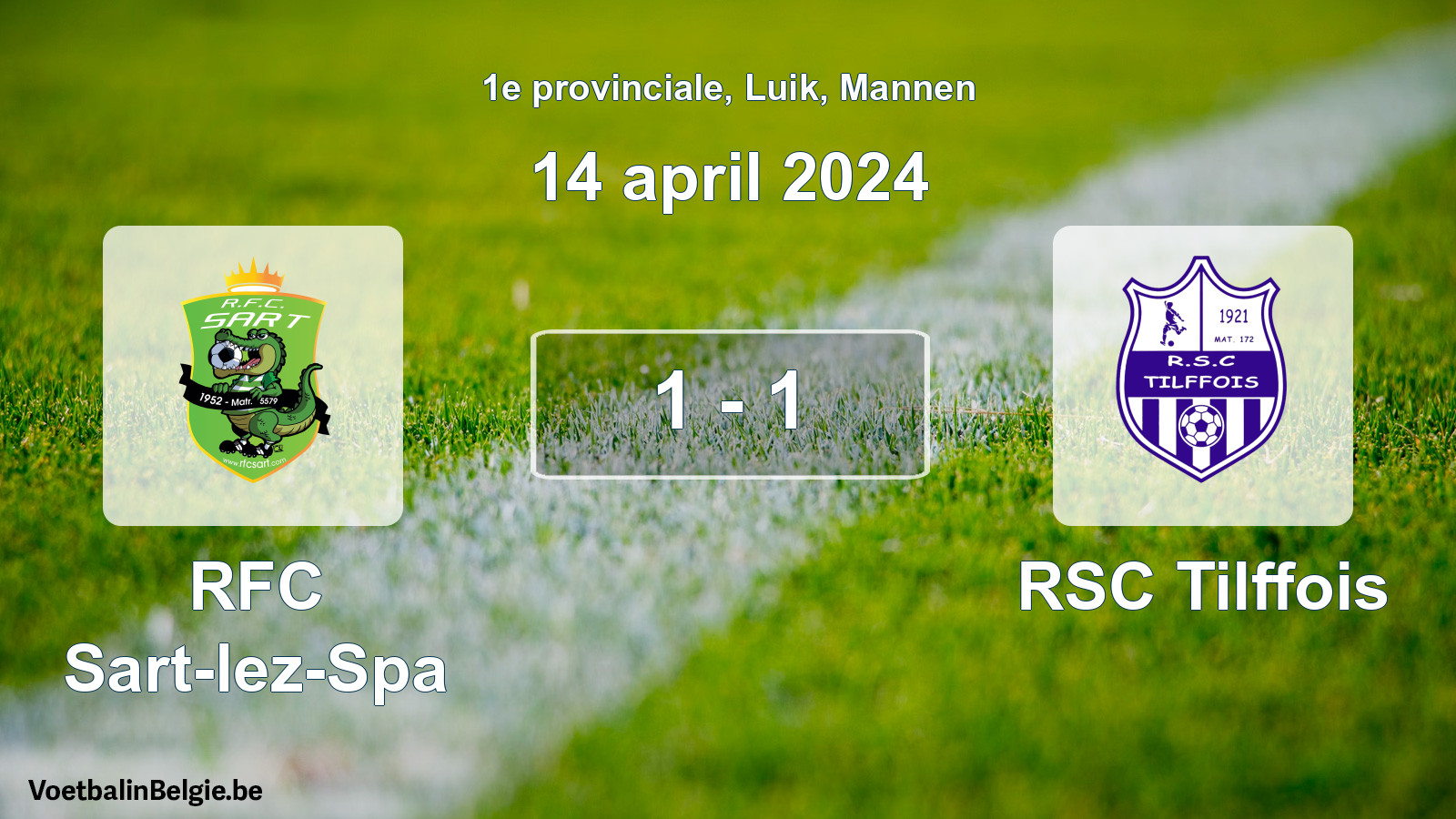 Gespeelde wedstrijd mannenvoetbal: RFC Sart-lez-Spa - RSC Tilffois 1 - 1 (14 april 2024)