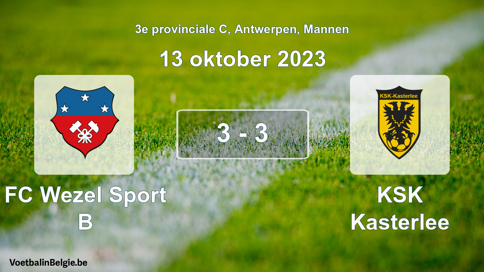 Gespeelde wedstrijd mannenvoetbal: FC Wezel Sport B - KSK Kasterlee 3 - 3 (13 oktober 2023)