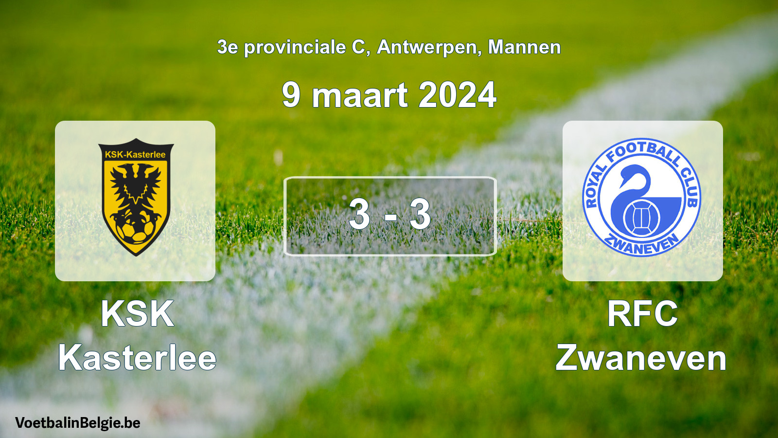 Gespeelde wedstrijd mannenvoetbal: KSK Kasterlee - RFC Zwaneven 3 - 3 (9 maart 2024)