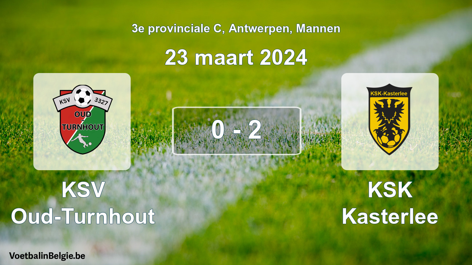 Gespeelde wedstrijd mannenvoetbal: KSV Oud-Turnhout - KSK Kasterlee 0 - 2 (23 maart 2024)