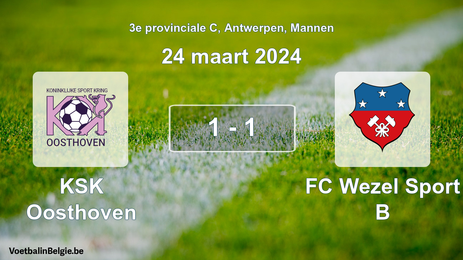Gespeelde wedstrijd mannenvoetbal: KSK Oosthoven - FC Wezel Sport B 1 - 1 (24 maart 2024)