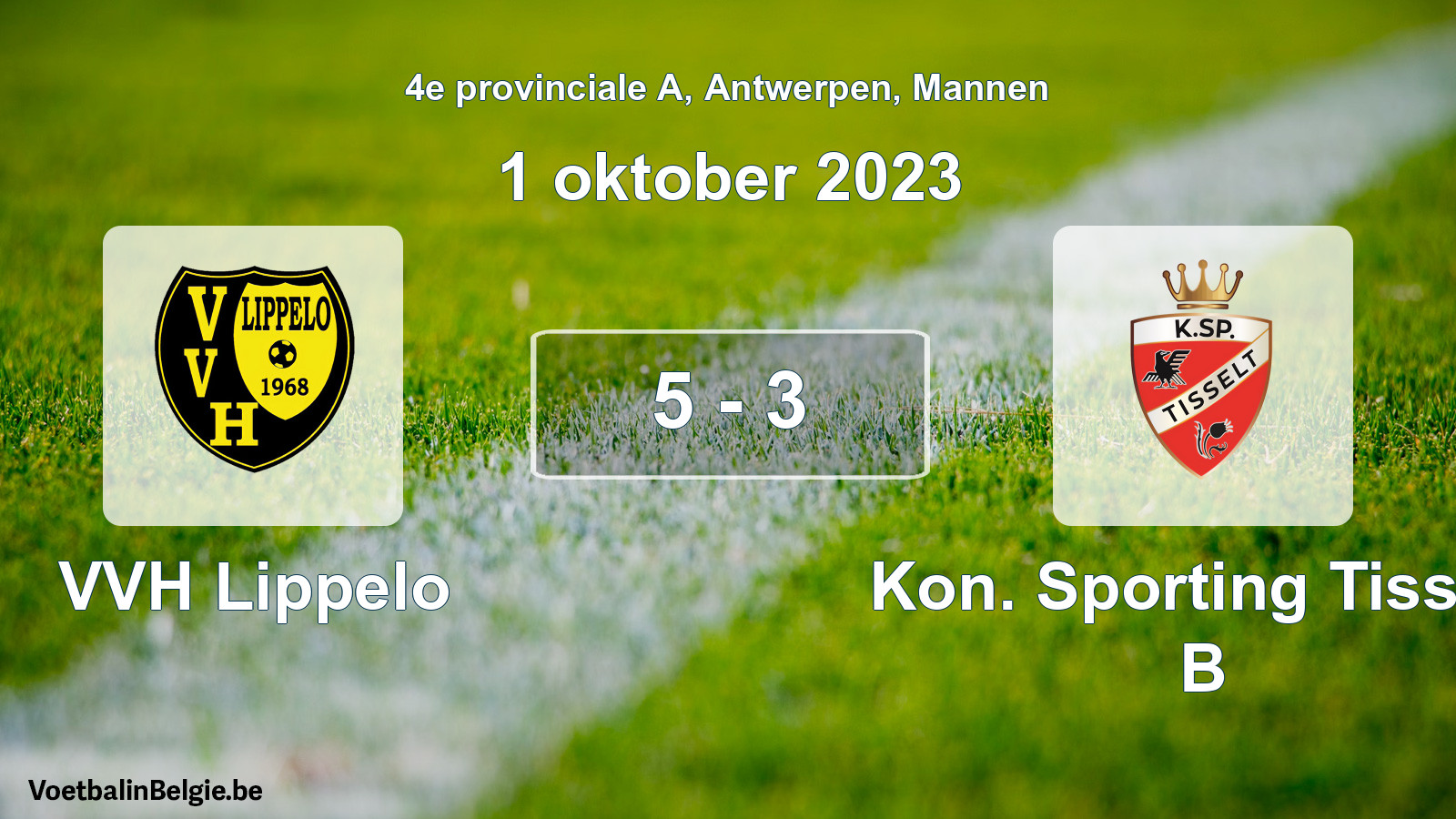 Gespeelde wedstrijd mannenvoetbal: VVH Lippelo - Kon. Sporting Tisselt B 5 - 3 (1 oktober 2023)