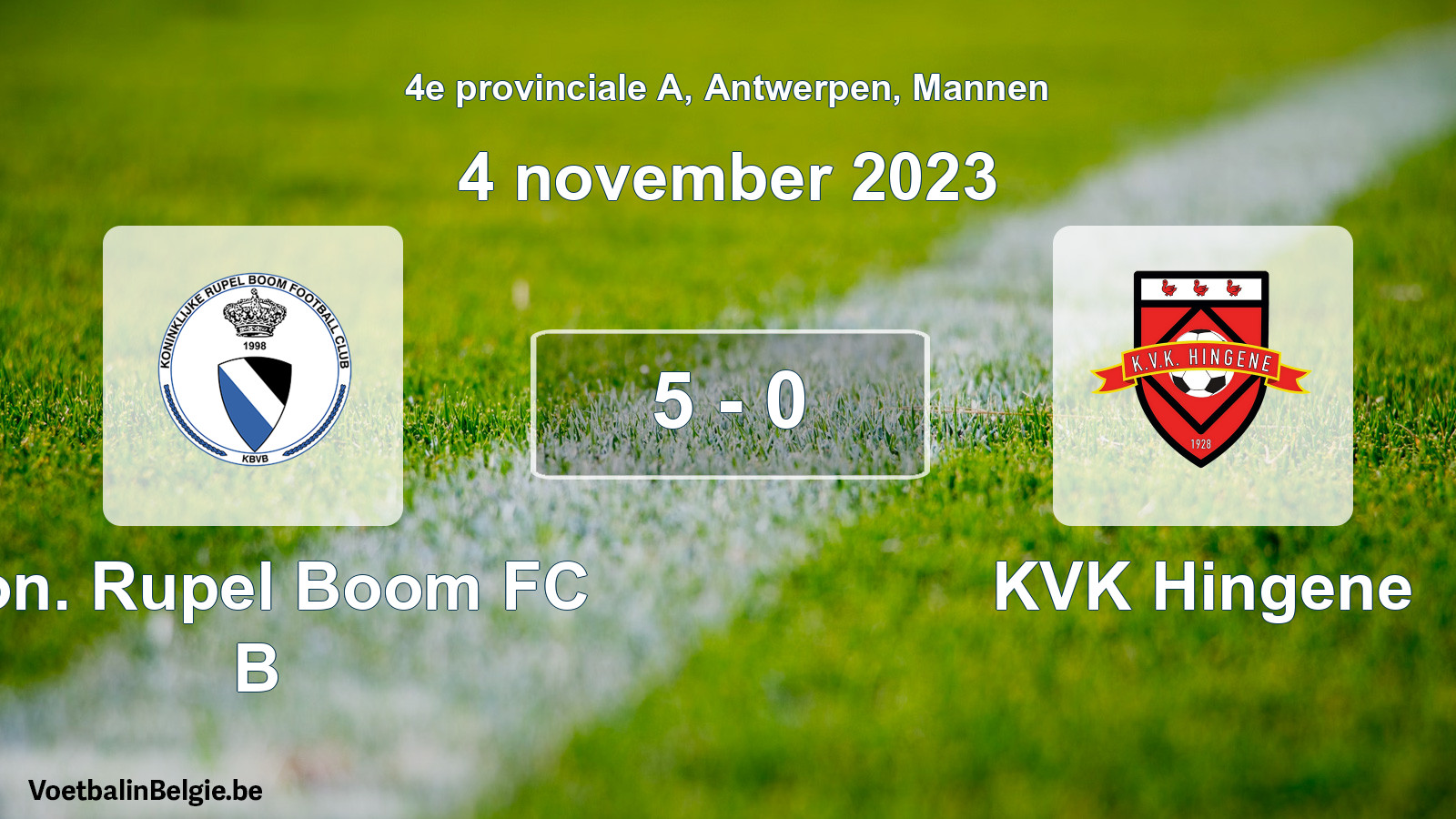 Gespeelde wedstrijd mannenvoetbal: Kon. Rupel Boom FC B - KVK Hingene 5 - 0 (4 november 2023)