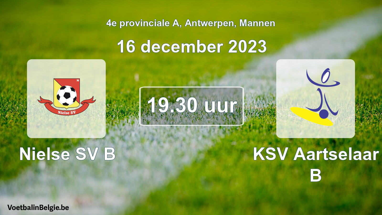 Match prévu football hommes: Nielse SV B - KSV Aartselaar B (16 décembre 2023)