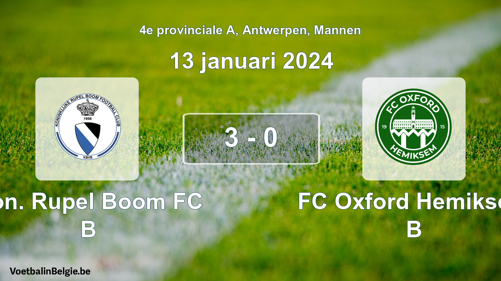 Gespeelde wedstrijd mannenvoetbal: Kon. Rupel Boom FC B - FC Oxford Hemiksem B 3 - 0 (13 januari 2024)
