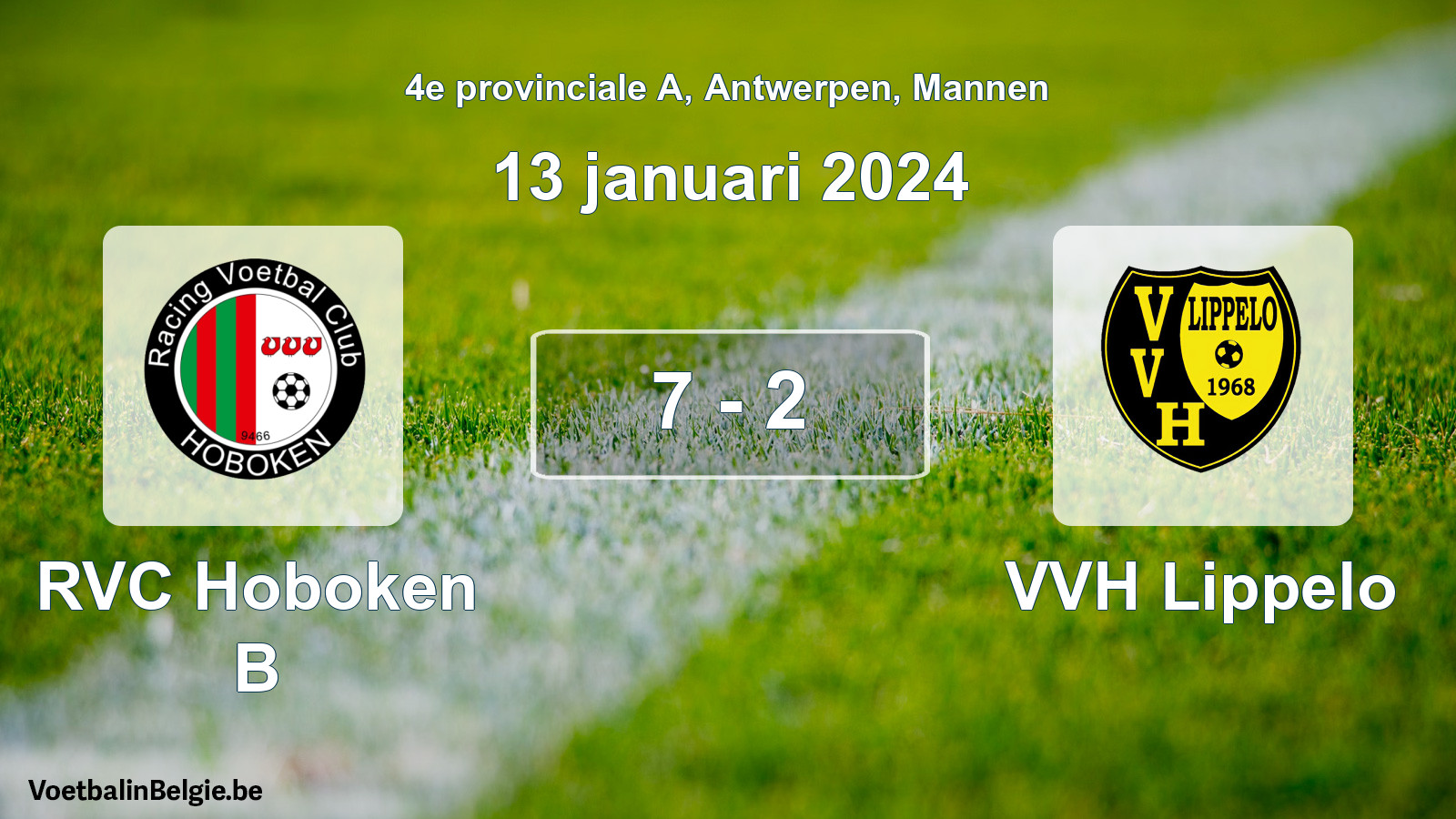 Gespeelde wedstrijd mannenvoetbal: RVC Hoboken B - VVH Lippelo 7 - 2 (13 januari 2024)