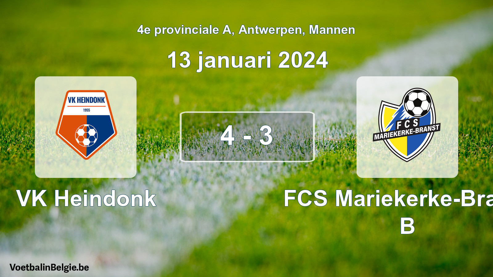Gespeelde wedstrijd mannenvoetbal: VK Heindonk - FCS Mariekerke-Branst B 4 - 3 (13 januari 2024)