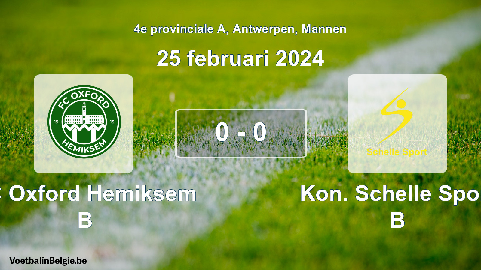 Gespeelde wedstrijd mannenvoetbal: FC Oxford Hemiksem B - Kon. Schelle Sport B 0 - 0 (25 februari 2024)