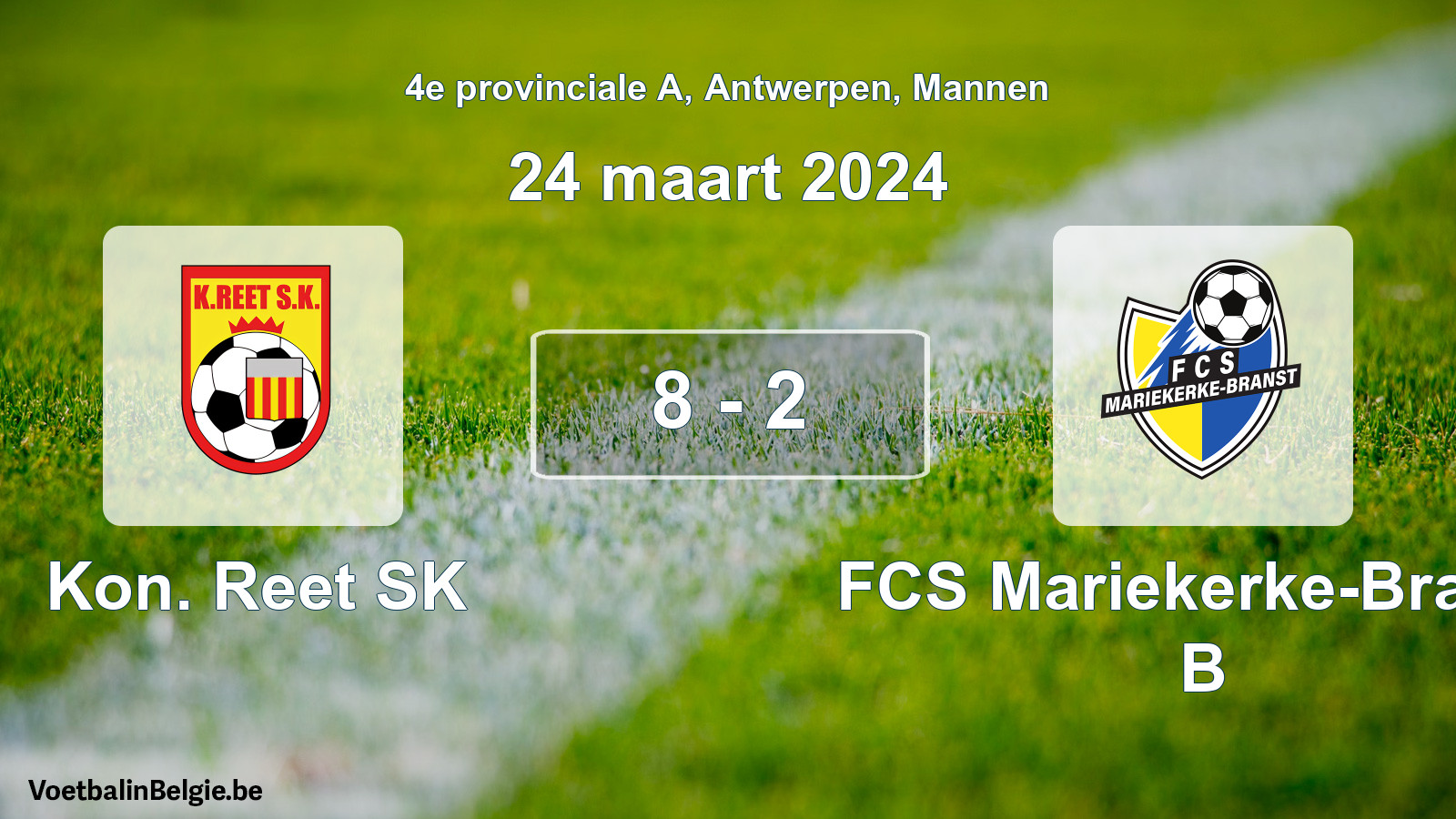 Gespeelde wedstrijd mannenvoetbal: Kon. Reet SK - FCS Mariekerke-Branst B 8 - 2 (24 maart 2024)