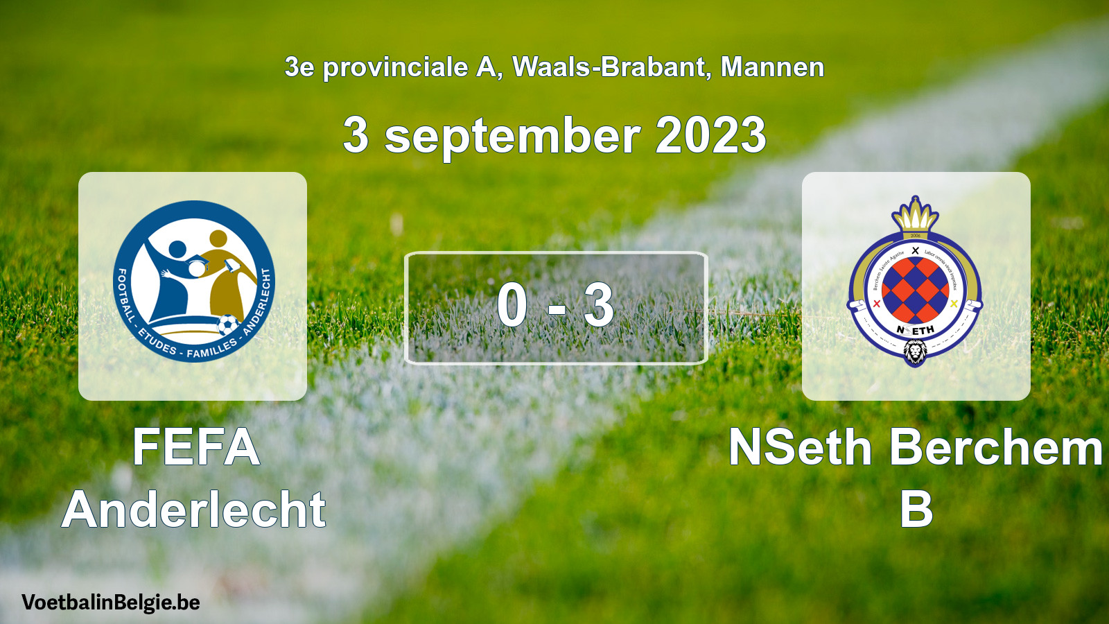 Gespeelde wedstrijd mannenvoetbal: FEFA Anderlecht - NSeth Berchem B 0 - 3 (3 september 2023)