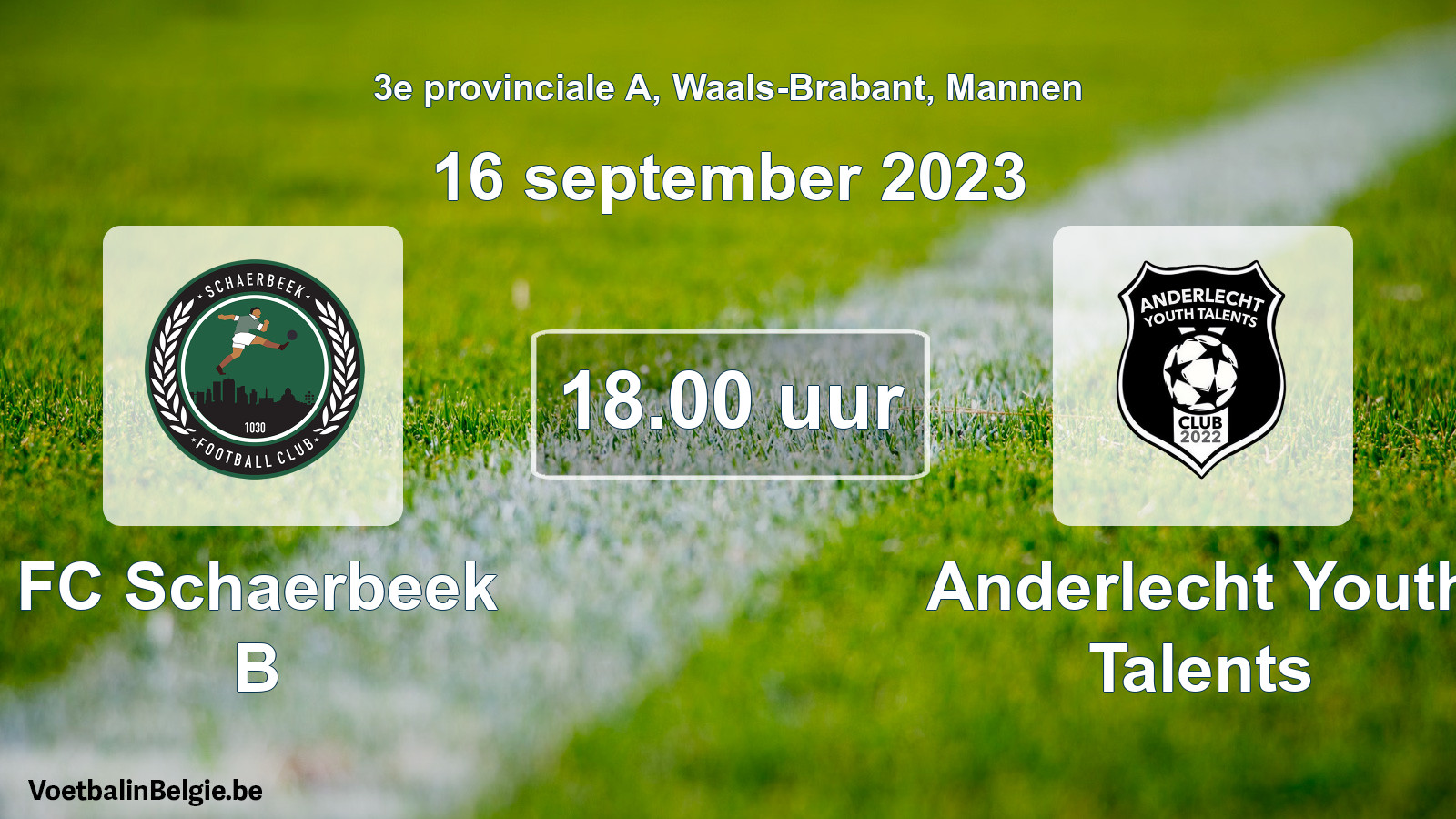 Match prévu football hommes: FC Schaerbeek B - Anderlecht Youth Talents (16 septembre 2023)