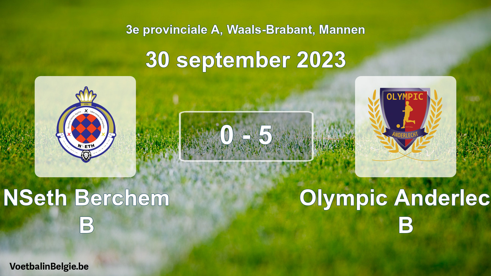 Gespeelde wedstrijd mannenvoetbal: NSeth Berchem B - Olympic Anderlecht B 0 - 5 (30 september 2023)