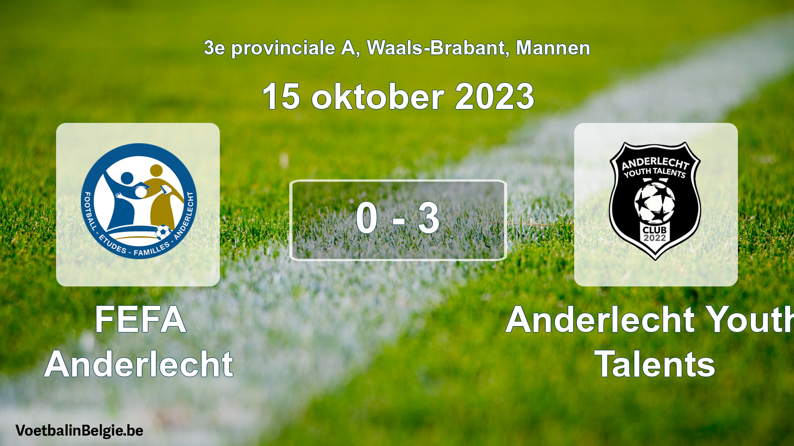 Gespeelde wedstrijd mannenvoetbal: FEFA Anderlecht - Anderlecht Youth Talents 0 - 3 (15 oktober 2023)