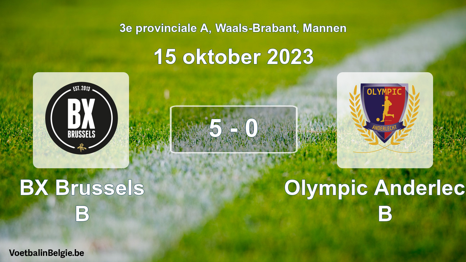 Gespeelde wedstrijd mannenvoetbal: BX Brussels B - Olympic Anderlecht B 5 - 0 (15 oktober 2023)